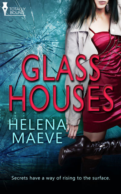 Glass Houses, Helena Maeve