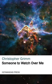 Someone to Watch Over Me, Christopher Grimm