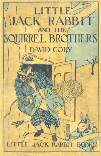 Little Jack Rabbit and the Squirrel Brothers, David Cory
