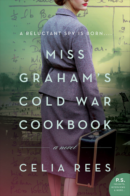 Miss Graham’s Cold War Cookbook, Celia Rees