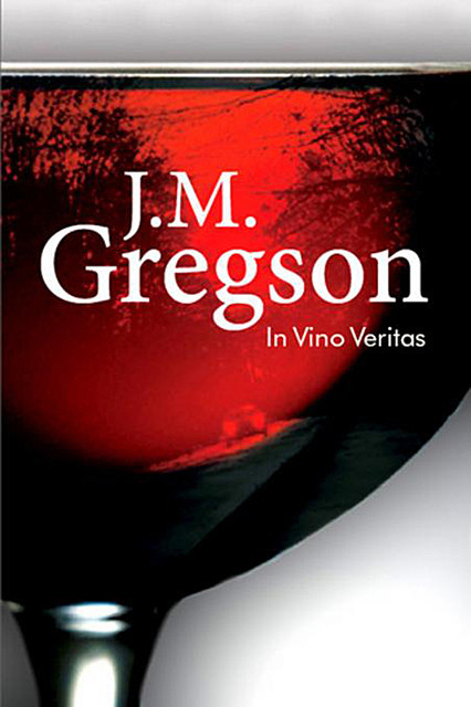 In Vino Veritas, J.M. Gregson