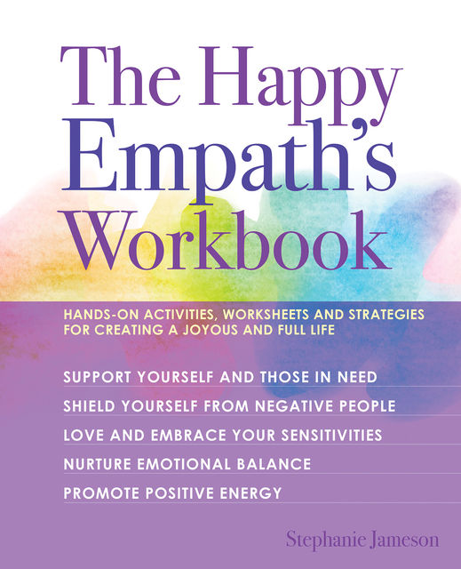 The Happy Empath's Workbook, Stephanie Jameson