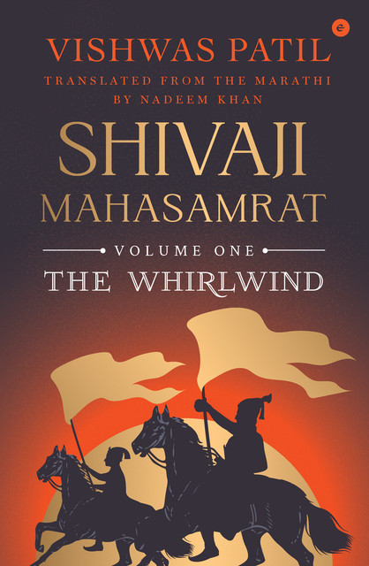 The Whirlwind (Shivaji Mahasamrat Series – Book 1), Vishwas Patil