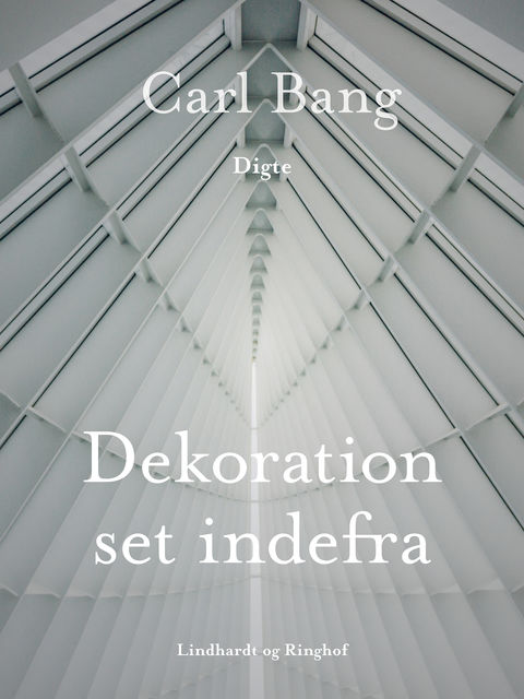 Dekoration set indefra, Carl Bang