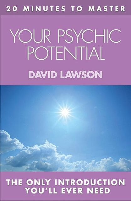 20 MINUTES TO MASTER … YOUR PSYCHIC POTENTIAL, David Lawson