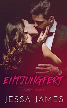 Entjungfert, Jessa James