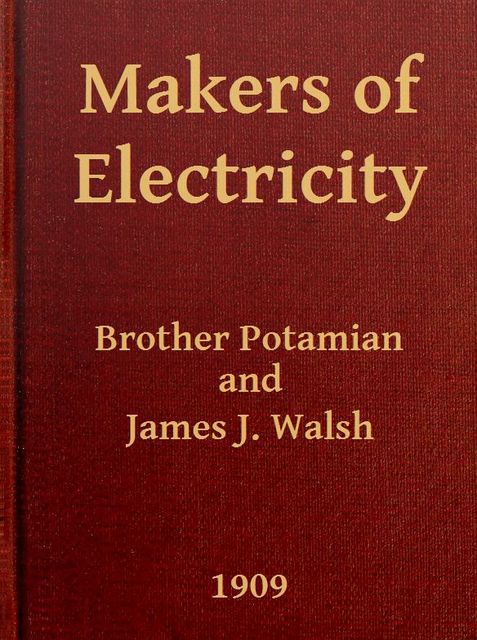 Makers of Electricity, Brother Potamian