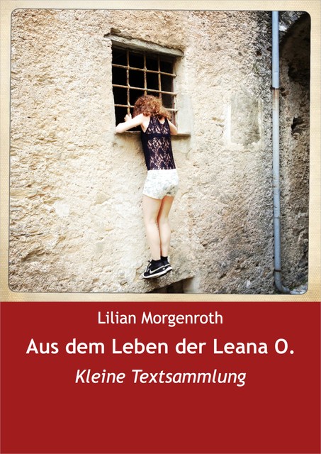 Aus dem Leben der Leana O, Lilian Morgenroth