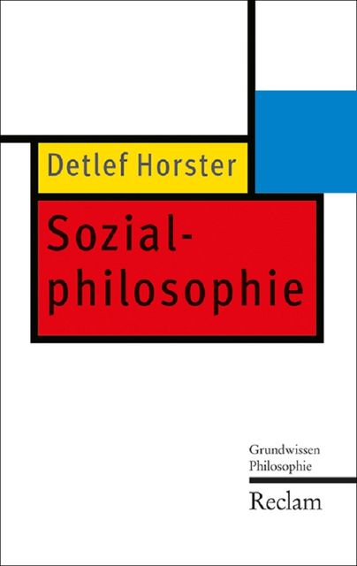 Sozialphilosophie, Detlef Horster