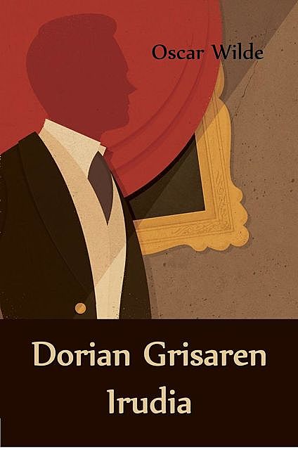 Dorian Grisaren Irudia, Oscar Wilde