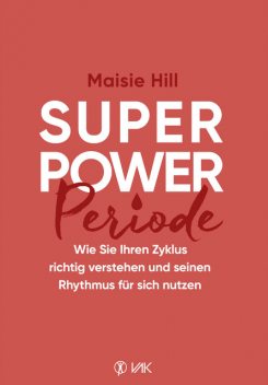 Superpower Periode, Maisie Hill