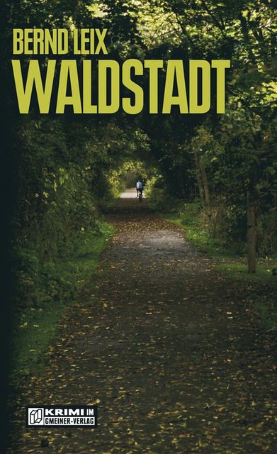Waldstadt, Bernd Leix