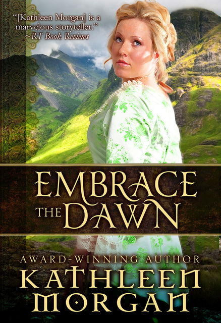 Embrace the Dawn, Kathleen Morgan