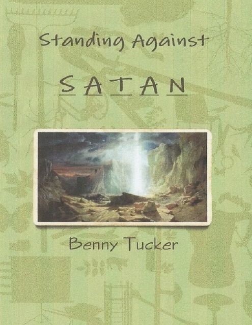 Standing Against Satan, Benny Tucker