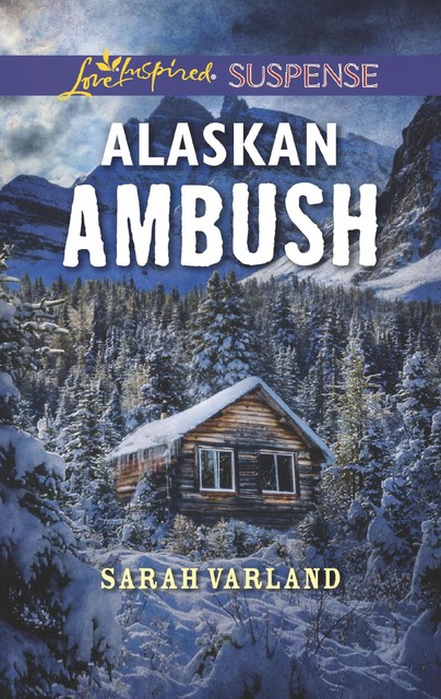 Alaskan Ambush, Sarah Varland