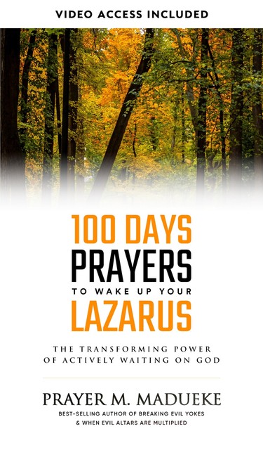 100 Days Prayers to Wake Up Your Lazarus, Prayer M. Madueke