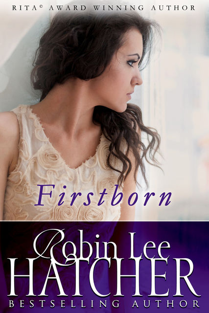 Firstborn, Robin Lee Hatcher