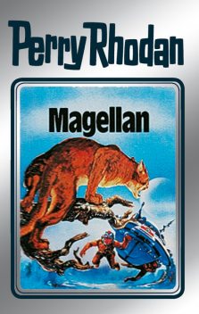 Perry Rhodan 35: Magellan (Silberband), Clark Darlton, H.G. Ewers, Conrad Shepherd