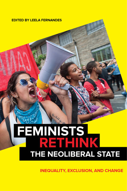 Feminists Rethink the Neoliberal State, Leela Fernandes