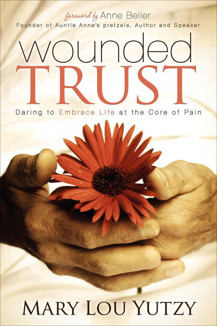 Wounded Trust, Mary L. Yutzy