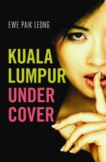 Kuala Lumpur Undercover, Ewe Paik Leong