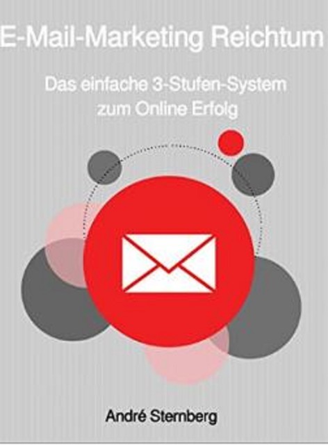 E-Mail-Marketing Reichtum, André Sternberg