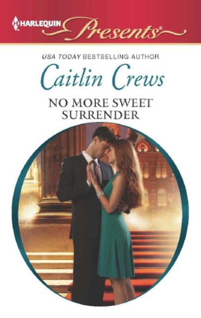 No More Sweet Surrender, Caitlin Crews