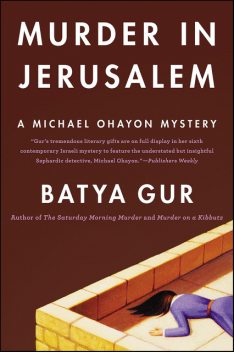 Murder in Jerusalem, Batya Gur