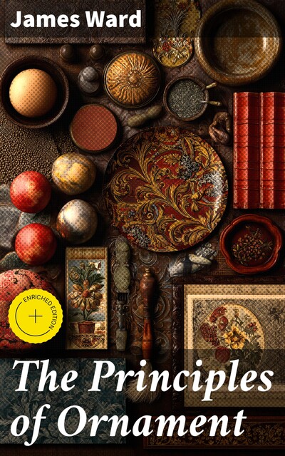 The Principles of Ornament, James Ward