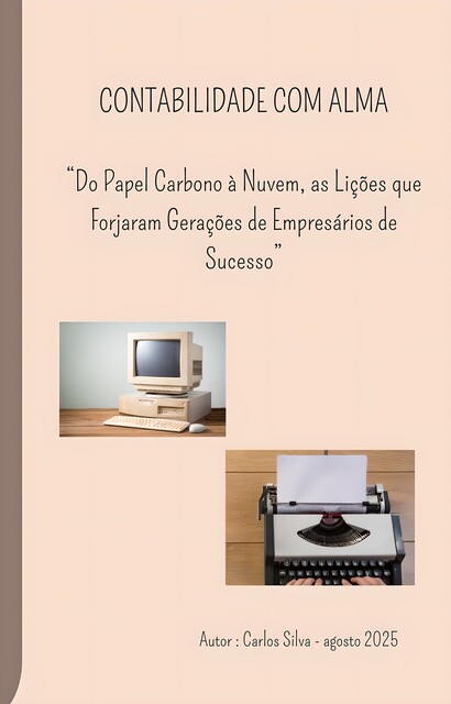 Contabilidade Com Alma, Carlos Nascimento Silva