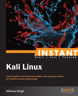 Instant Kali Linux, Abhinav Singh