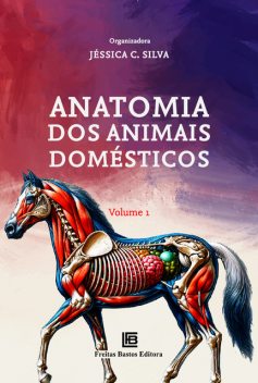 Anatomia dos Animais Domésticos, Jéssica C. Silva