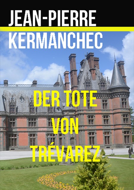 Der Tote von Trévarez, Jean-Pierre Kermanchec