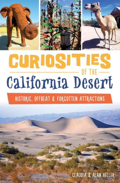 Curiosities of the California Desert, Claudia Heller