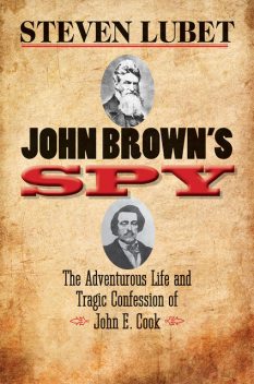 John Brown's Spy, Steven Lubet