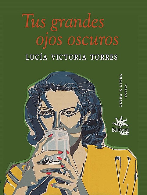 Tus grandes ojos oscuros, Lucía Victoria Torres