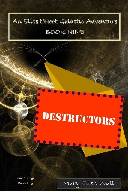 Destructors, Mary Ellen Wall