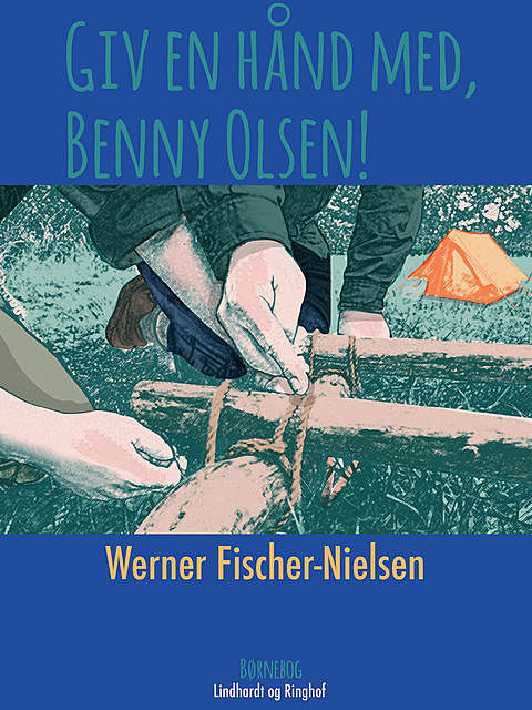 Giv en hånd, Benny Olsen, Werner Fischer-Nielsen