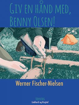 Giv en hånd, Benny Olsen, Werner Fischer-Nielsen