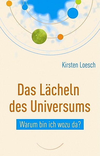 Das Lächeln des Universums, Kirsten Loesch