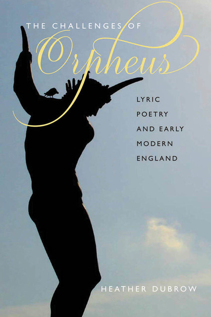 The Challenges of Orpheus, Heather Dubrow