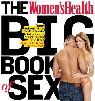 The Men's Health Big Book of Sex, The Health