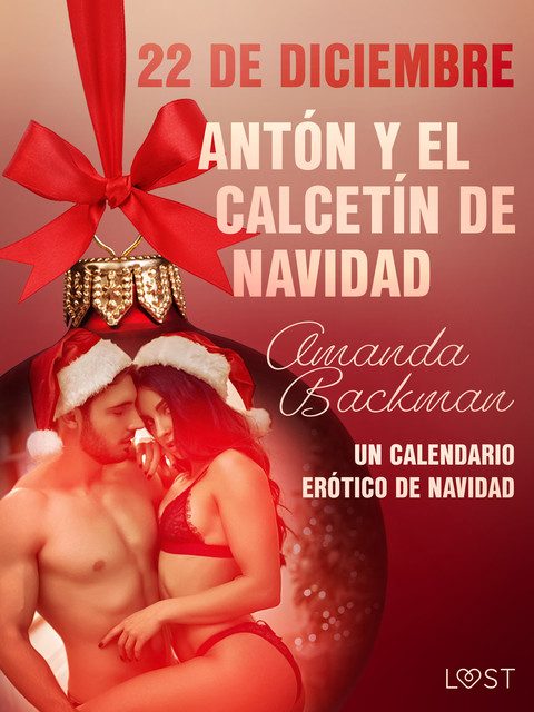 22 de diciembre: Antón y el calcetín de Navidad – un calendario erótico de Navidad, Amanda Backman