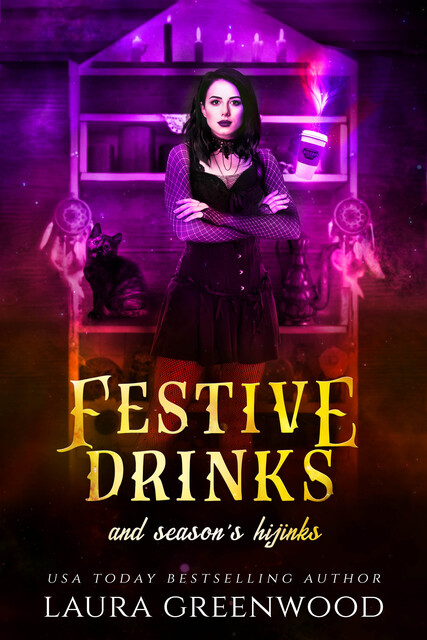Festive Drinks And Season's Hijinks, Laura Greenwood