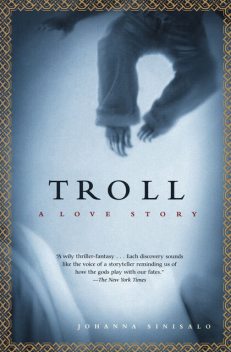 Troll, Johanna Sinisalo