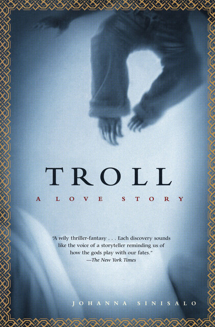 Troll, Johanna Sinisalo
