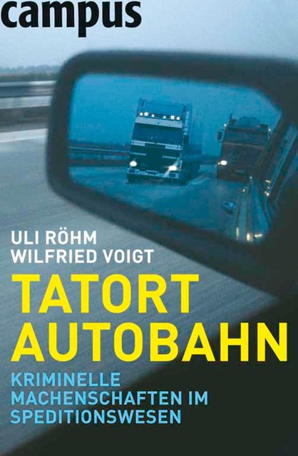 Tatort Autobahn, Uli Röhm, Wilfried Voigt