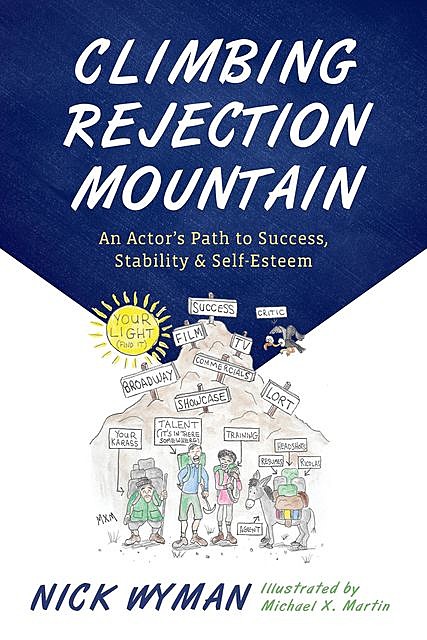 Climbing Rejection Mountain, Nick Wyman