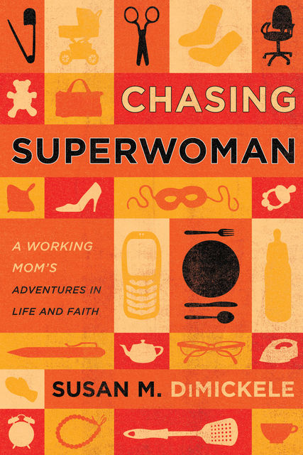Chasing Superwoman, Susan DiMickele