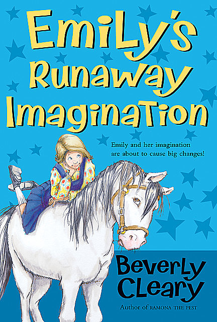 Emily's Runaway Imagination, Beverly Cleary